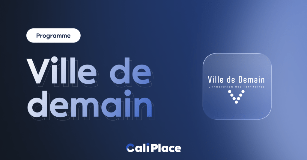 Caliplace et Ville de Demain : une nouvelle étape au cœur de l’innovation industrielle